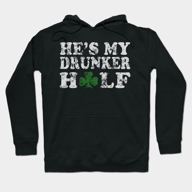 He's My Drunker Half St Patricks Day Couples Hoodie by E